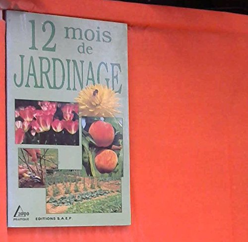 Beispielbild fr 12 Mois De Jardinage zum Verkauf von RECYCLIVRE