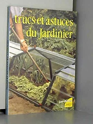 Beispielbild fr Trucs et astuces du jardinier zum Verkauf von medimops