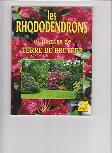 Imagen de archivo de Les rhododendrons et plantes de terre de bruyre a la venta por Ammareal