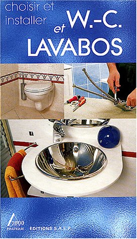 Beispielbild fr Choisir et installer W-C et lavabos zum Verkauf von WorldofBooks