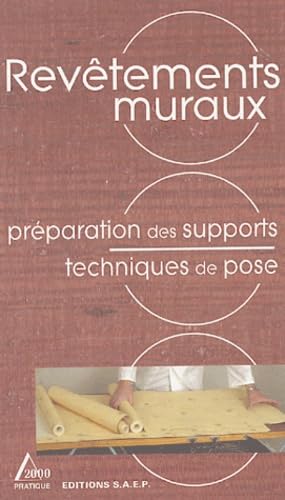 Beispielbild fr Revtements muraux : Prparation des supports techniques de pose zum Verkauf von Ammareal