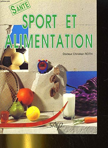 Beispielbild fr Sport Et Alimentation zum Verkauf von RECYCLIVRE