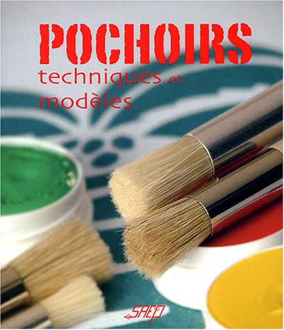 9782737245572: Pochoirs : Techniques et modles
