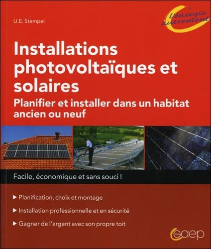 Beispielbild fr Installations photovoltaques et solaires - Planifier et installer dans un habitat ancien ou neuf zum Verkauf von Ammareal