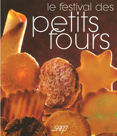 Stock image for Le Festival Des Petits Fours for sale by RECYCLIVRE