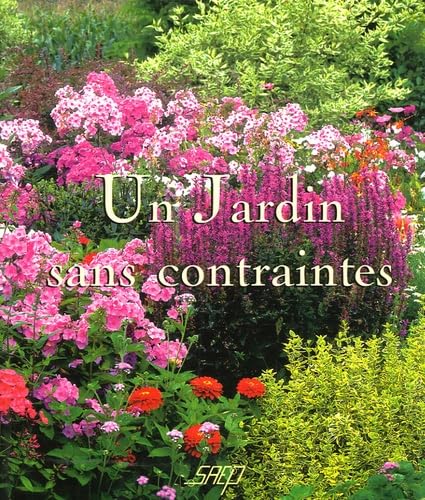 Beispielbild fr Un jardin sans contraintes zum Verkauf von WorldofBooks