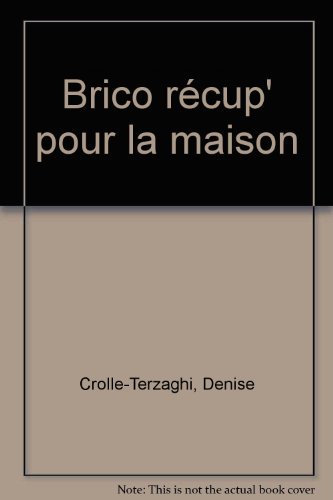 Imagen de archivo de Brico rcup' pour la maison a la venta por Ammareal