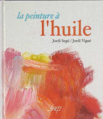 9782737246524: La peinture  l'huile