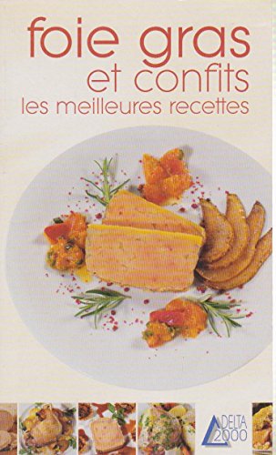 Beispielbild fr Foie gras et confits zum Verkauf von Dmons et Merveilles