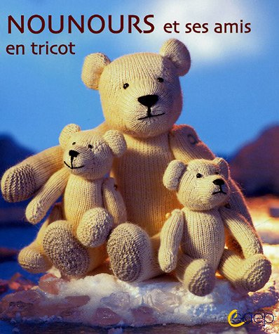 Stock image for Nounours et ses amis : En tricot for sale by Ammareal