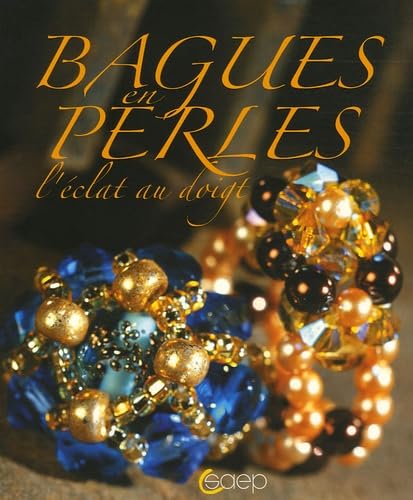 Stock image for Bagues en perles : L'clat du doigt for sale by Librairie Th  la page