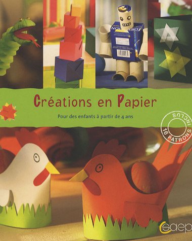 Imagen de archivo de Cration en Papier : Pour des enfants  partir de 4 ans a la venta por Ammareal