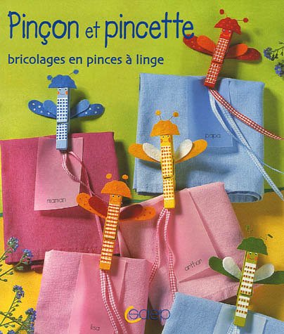 Beispielbild fr Pinon et pincette : Bricolages en pinces  linge zum Verkauf von medimops