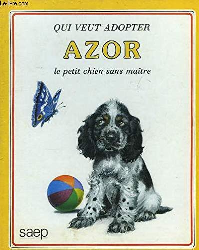 Stock image for Azor, Le Petit Chien Sans Matre for sale by RECYCLIVRE