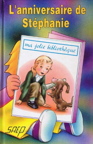 Beispielbild fr L'anniversaire de Stphanie zum Verkauf von Librairie Th  la page