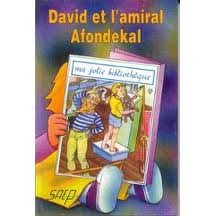 Stock image for DAVID ET L'AMIRAL AFONDEKAL for sale by Le-Livre