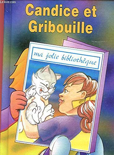 Stock image for CANDICE ET GRIBOUILLE (T. 33) for sale by secretdulivre