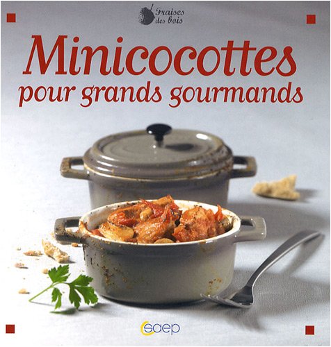 Stock image for Minicocottes pour les grands gourmands for sale by Ammareal