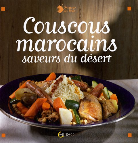 9782737280535: Couscous marocains : Saveurs du dessert