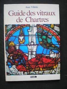 Beispielbild fr Guide des vitraux de Chartres zum Verkauf von ThriftBooks-Dallas