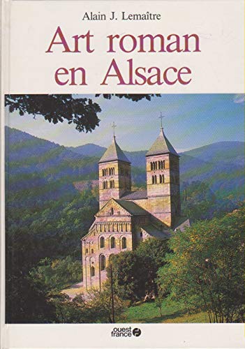 Art Roman En Alsace (9782737300394) by Alain J. Lemaitre