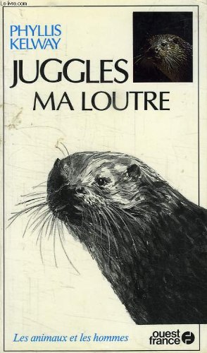 Stock image for Juggles ma loutre Kelway for sale by LIVREAUTRESORSAS