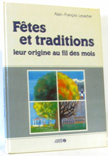 Stock image for Ftes et Traditions. Leur origine au fil des mois for sale by LibrairieLaLettre2