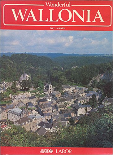 Beispielbild fr Wonderful Wallonia zum Verkauf von WorldofBooks
