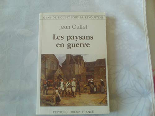 Stock image for Les paysans en guerre for sale by A TOUT LIVRE