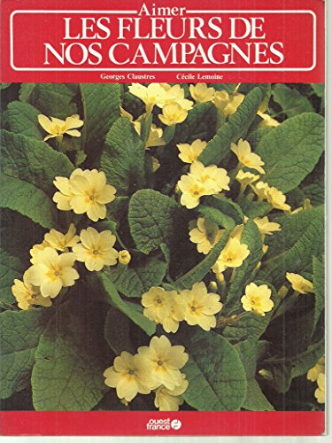 Imagen de archivo de Aimer les fleurs de nos campagnes a la venta por Ammareal