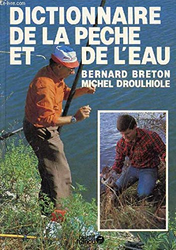 Stock image for Dictionnaire de la pche et de l'eau for sale by Librairie Th  la page