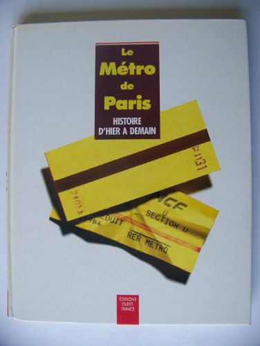 Stock image for LE METRO DE PARIS . HISTOIRE D'HIER A DEMAIN. for sale by HISTOLIB - SPACETATI