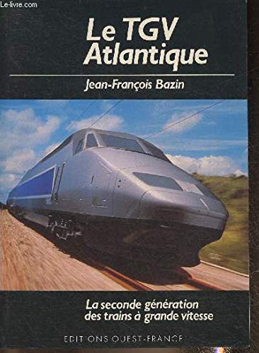 Stock image for Le TGV Atlantique for sale by Ammareal