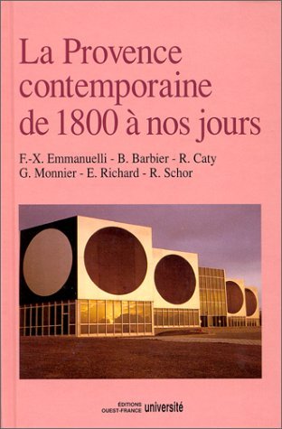 9782737302084: Histoire de la Provence....: La Provence contemporaine, de 1800  nos jours