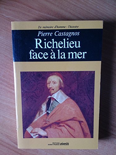Richelieu face à la mer - Castagnos, Pierre
