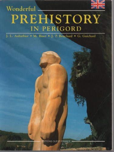 Beispielbild fr Wonderful Prehistory in Pe rigord zum Verkauf von ThriftBooks-Dallas