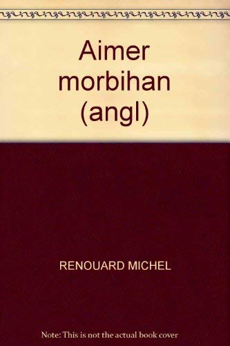 Stock image for Aimer morbihan (angl) for sale by AwesomeBooks