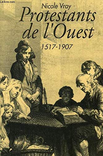 Protestants de l'Ouest 1517 1907