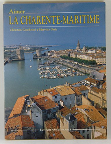 9782737307317: Aimer la Charente-Maritime