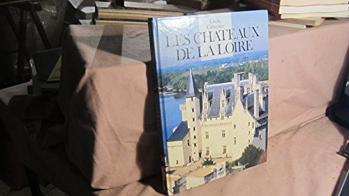 Aimer Les Châteaux De La Loire