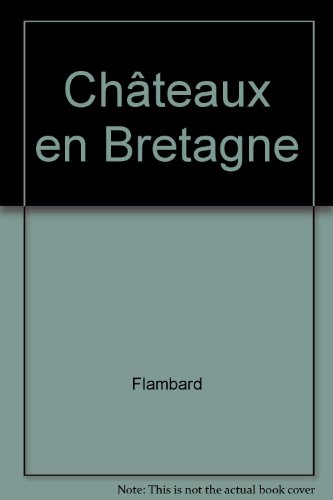 Imagen de archivo de Cha?teaux en Bretagne (French Edition) a la venta por GF Books, Inc.