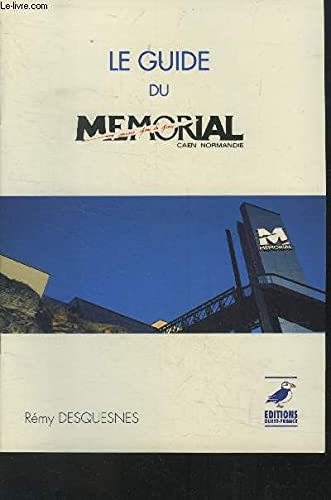 Stock image for Le guide du memorial caen normandie for sale by Ammareal