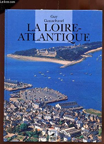 Stock image for La Loire-Atlantique for sale by Ammareal