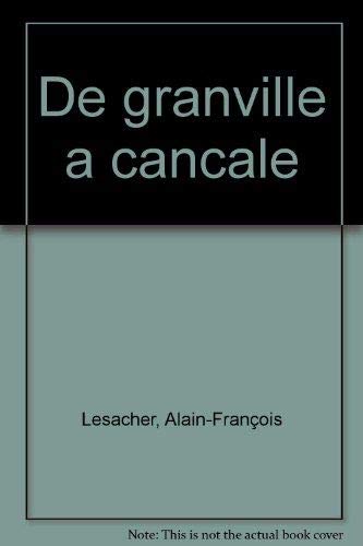 Stock image for De Granville  Cancale for sale by Chapitre.com : livres et presse ancienne