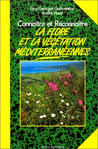 La flore et la végétation méditerranéeennes