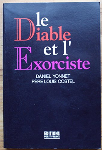 Beispielbild fr Le diable et l'exorciste zum Verkauf von medimops