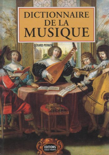 Beispielbild fr Dictionnaire de la musique zum Verkauf von Ammareal