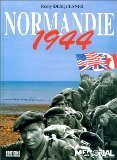 Stock image for Normandie 1944: Le debarquement, la bataille, la vie quotidienne (French Edition) for sale by Books From California