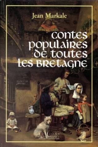 Contes populaires de toutes les Bretagne (9782737312960) by Markale Jean