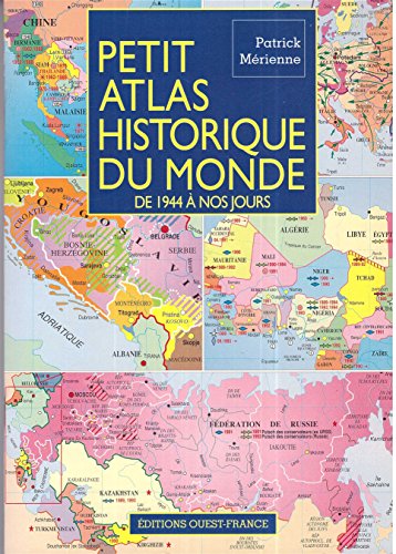 Stock image for Petit atlas historique du monde : De 1944  nos jours for sale by Ammareal